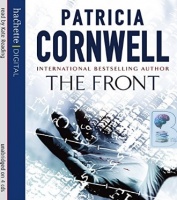 The Front written by Patricia Cornwell performed by Kate Reading on CD (Unabridged)